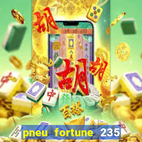 pneu fortune 235 55 r18